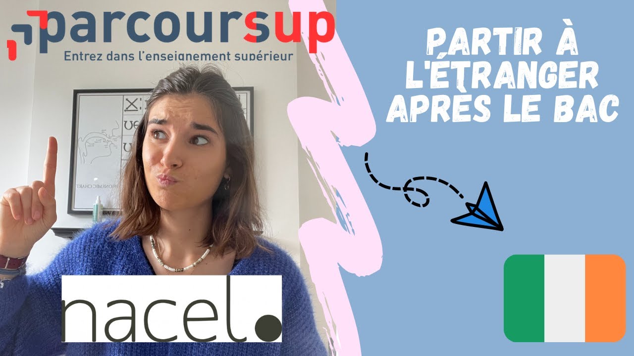 Partir en Irlande après le BAC ? (Parcoursup ? Année de césure — free download