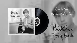 Phil Collins - Love Is Here And Now You're Gone (Official Audio)