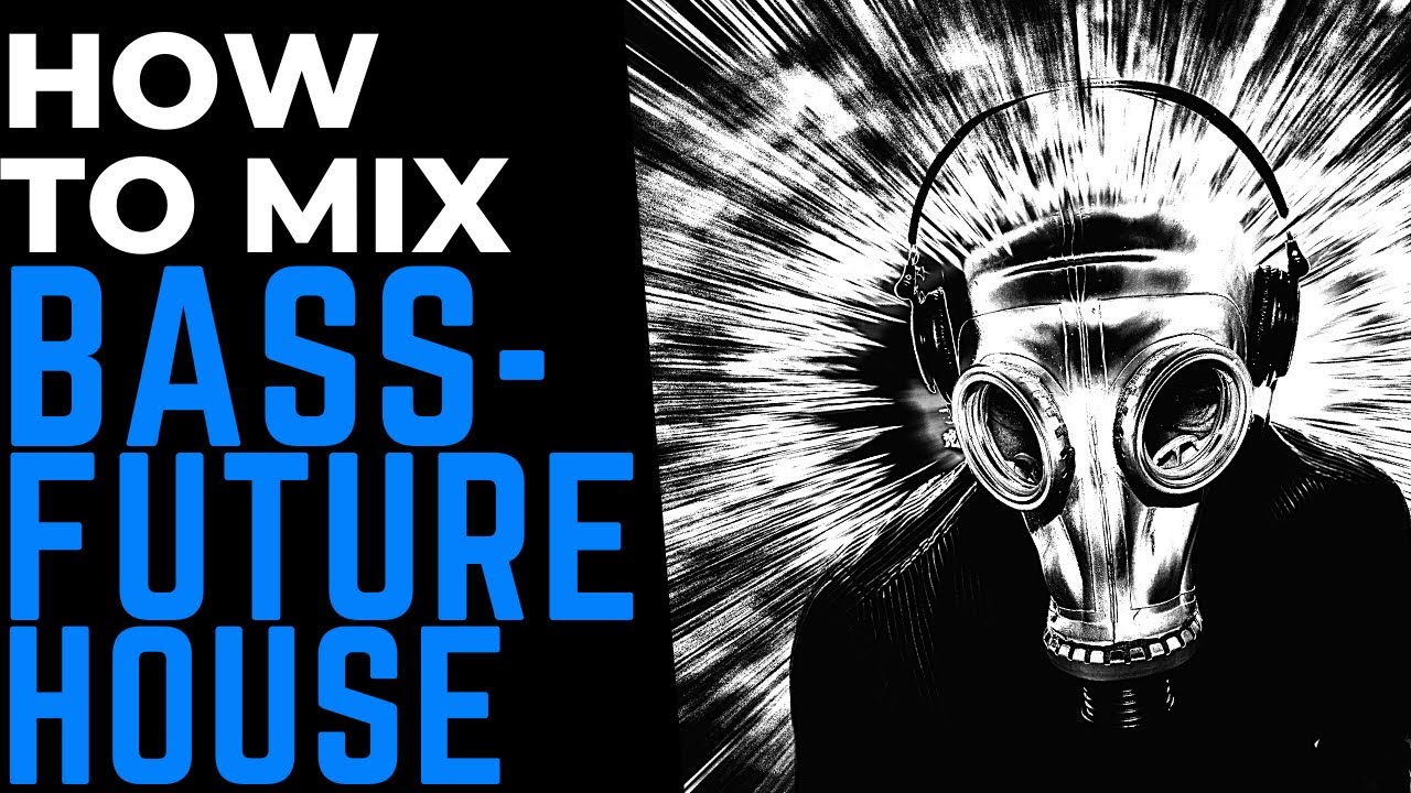 How to Mix Bass and Future House Image