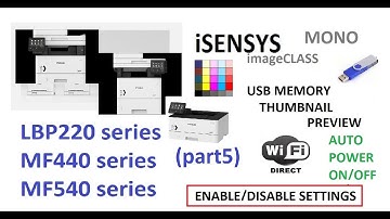 imageCLASS i-SENSYS MF440 MF540 Useful Settings Enabled (part5) WiFi Direct, USB memory, MP Tray