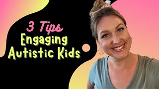 How to engage child with autism at home | 3 Tips from Speech Therapist