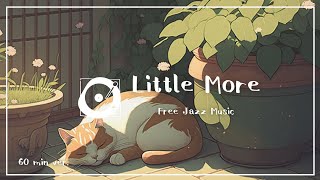 著作権フリー BGM「Little More」1時間耐久（ジャズ、アコースティック、かわいい、作業用bgm）