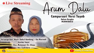 LIVE !!!  ARUM DALU Campursari Versi Tayub di Rumah Bpk. MISNI  - Ibu MARINAH || Eka Jaya Audio