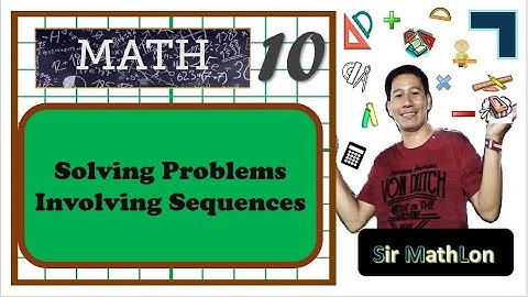 Solving Problems Involving Sequence