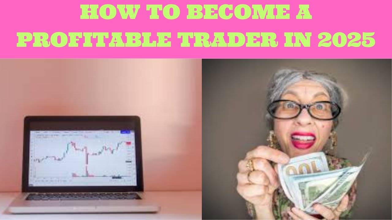 HOW TO BECOME A PROFITABLE TRADER IN 2025 - YouTube