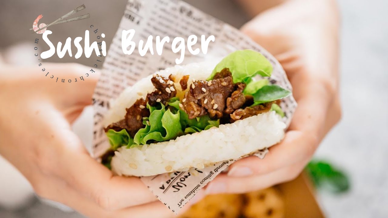 Sushi Burgers with Yakiniku | Chopstick Chronicles