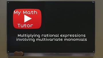 Multiplying rational expressions involving multivariate monomials