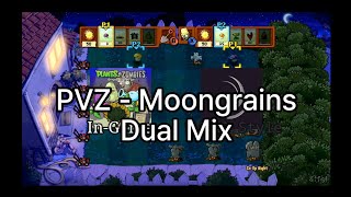 PVZ - Moongrains - Dual Mix -
