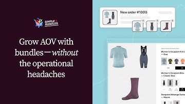 Simple Bundles: The Bundling App 20,000+ Shopify Brands Use to Boost AOV