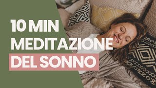 10 min I Meditazione guidata a letto del SONNO - Rilassamento per dormire