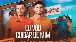 Júnior e Jorge - Eu Vou Cuidar de Mim (CD Paixão e Vaquejada)