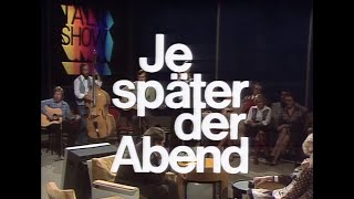 Je später der Abend... (1976) mit Leni Riefenstahl, Knut Kiesewetter, Elfriede Kretschmer