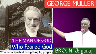 Bro. N. Jayaraj short message on GEORGE MULLER