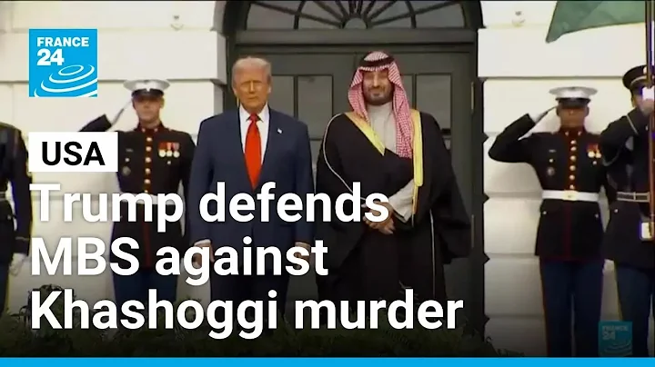 Trump defends Saudi's MBS against Khashoggi murder during White House visit • FRANCE 24 English