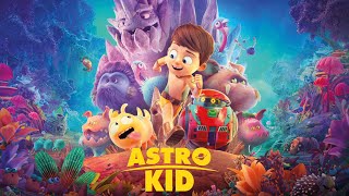 Astro Kid - Official Trailer