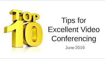 Top 10 Tips Video Conferencing
