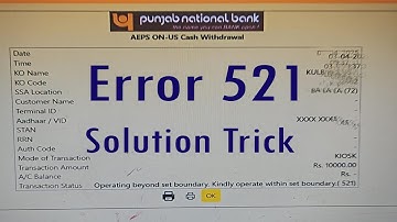 How to solve PNB Error 521 operating beyond set boundary kindly operate within set boundary 521
