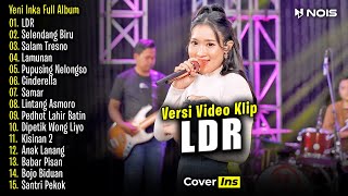 Yeni Inka - LDR (Langgeng Dayaning Rasa) | Full Album Terbaru 2024