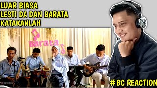 LESTI KEJORA FEAT BARATA 'KATAKANLAH' | REACTION