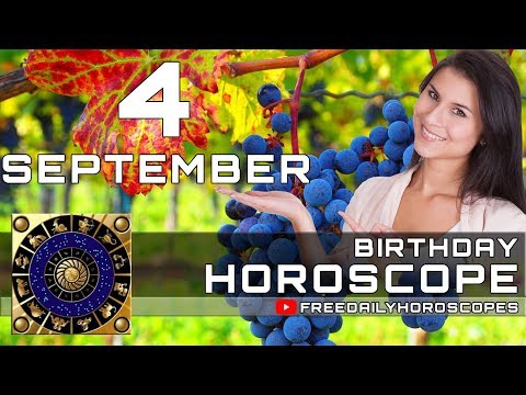 Video: September 4, Horoscope