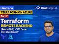 Hands-on Terraform on Azure | Part 7 – Remote Backend (Azure Blob) + VM Demo | Store State Securely