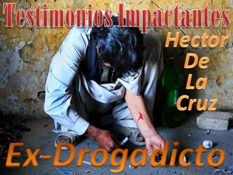 Ex-Drogadicto Hector De La Cruz, Spanish -2/4