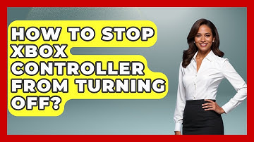 How To Stop Xbox Controller From Turning Off? - Video Gamers Vault