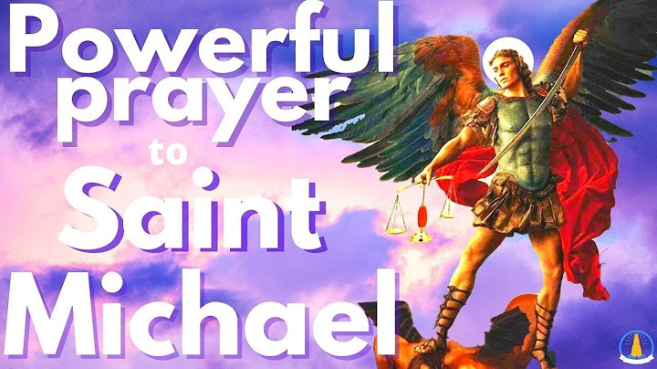 Powerful prayers to st michael the archangel