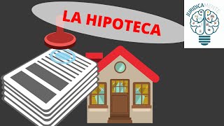 LA HIPOTECA | Definición | Requisitos | Ejemplo
