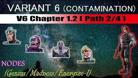 Variant 6 Ch 1.2 - Path 2/4 (Genius/Madness/Energize-1) - Marvel Contest of Champions