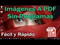 Convertir imágenes en PDF sin instalar ningun programa en Windows