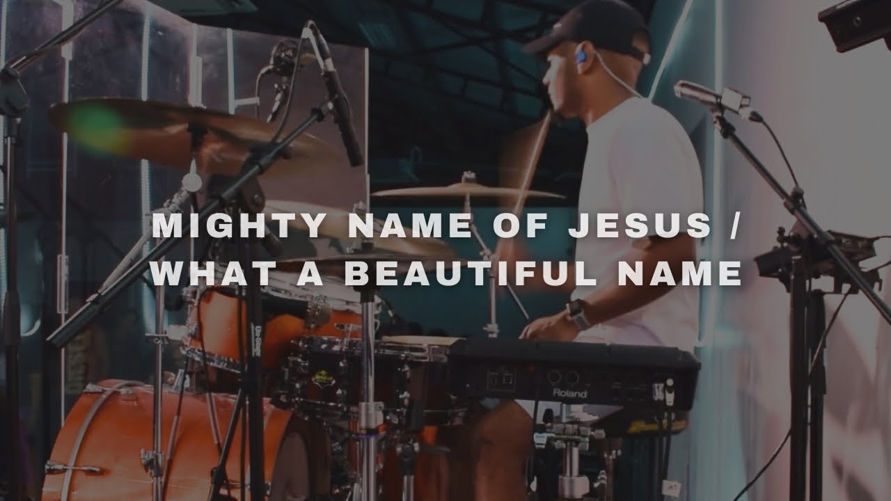 Mighty Name Of Jesus x What A Beautiful Name | Drum Cover