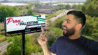 I Bought A &#39;Free Palestine&#39; Billboard For 2,000,000 People To See