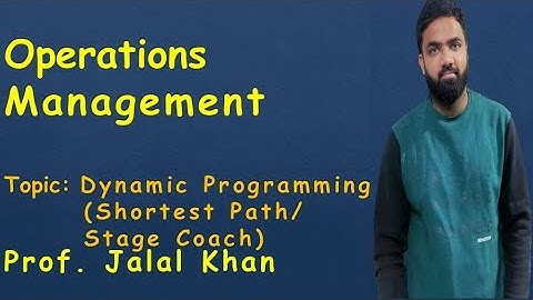 Operations Management I Dynamic Programming I Shortest Path I Stage Coach