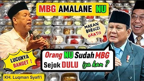 PRABOWO TERAPKAN AMALIYAH NU, MBG ❗ KH LUKMAN SYAFI