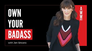 Jen Sincero - Achieve Your Dreams by Shifting Your Mindset to be a Badass