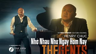 THE GENTS | “Nhớ Nhau Như Ngày Hôm Nay' Cover | Henry Chuc ( 4K)