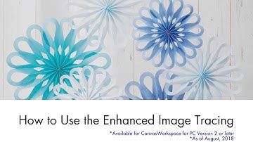 How to Use the Enhanced Image Tracing  [Digest]
