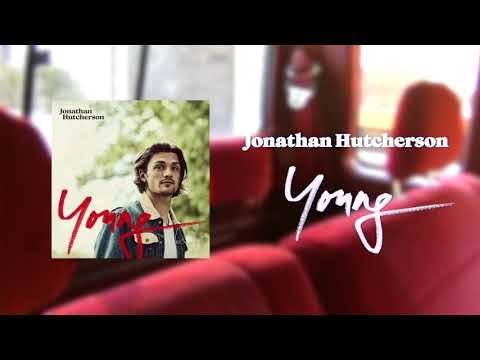 Jonathan Hutcherson - Young (Official Single)