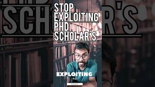 STOP  Exploitation of PhD Scholar's #phd Fight against Corruption #highereducation #phdadmission