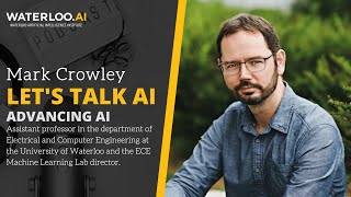 Let&#39;s Talk AI - Advancing AI with Mark Crowley