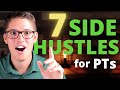 7 Side Hustles for Physical Therapists (and Students)