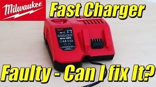 Faulty Milwaukee Fast charger | Can I Fix It?