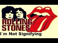 The Rolling Stones I M Not Signifying I Ain T Lying Outtake mp3