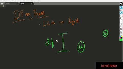 Dynamic Programming on Trees: LCA in O(logN)