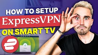 How to setup ExpressVPN on Smart TV: The ULTIMATE Guide to Streaming!
