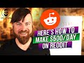 Make $500 Per Day With REDDIT Using These 4 Methods