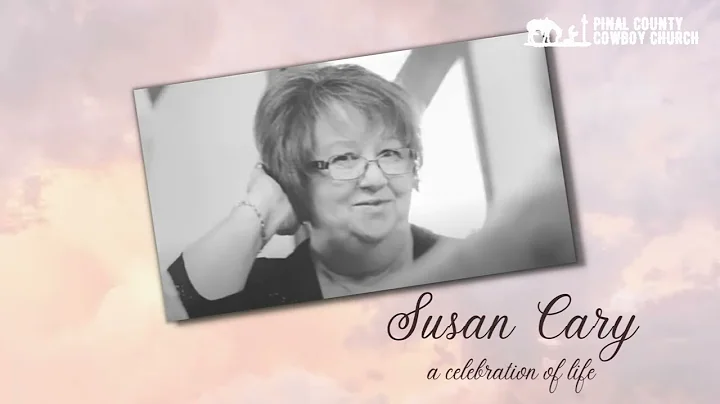Celebration of Life - Susan Cary