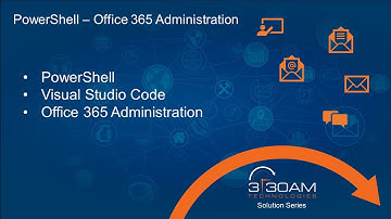PowerShell - Office 365 - Visual Studio Code
