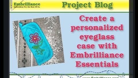Quick & Easy Customizing project in Embrilliance Essentials